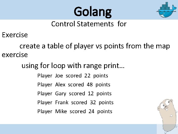 Golang Control Statements for Exercise create a table of player vs points from the