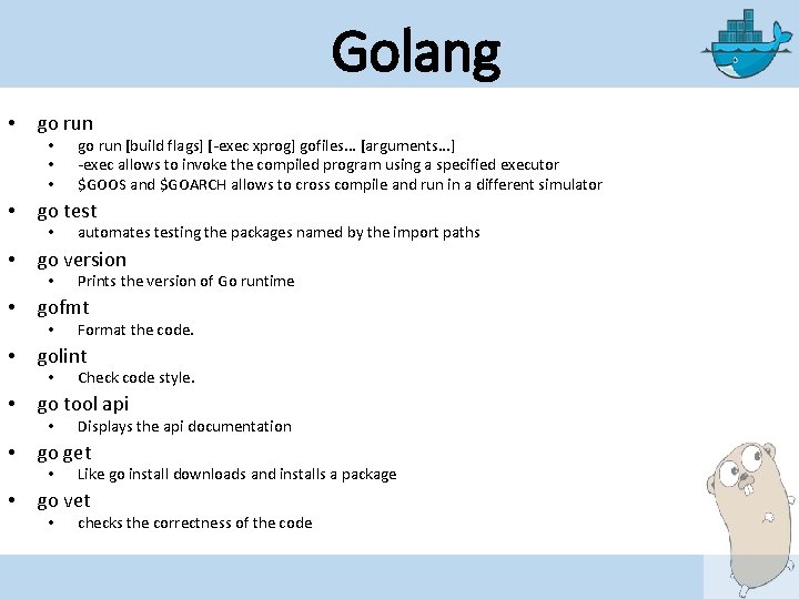 Golang • go run • • go test • • Displays the api documentation