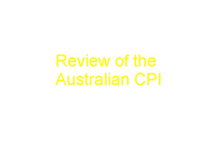 Review of the Australian CPI 