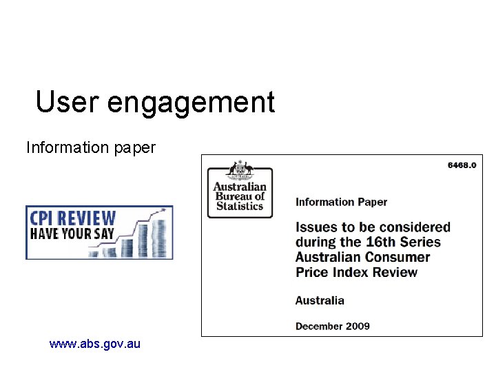 User engagement Information paper www. abs. gov. au 