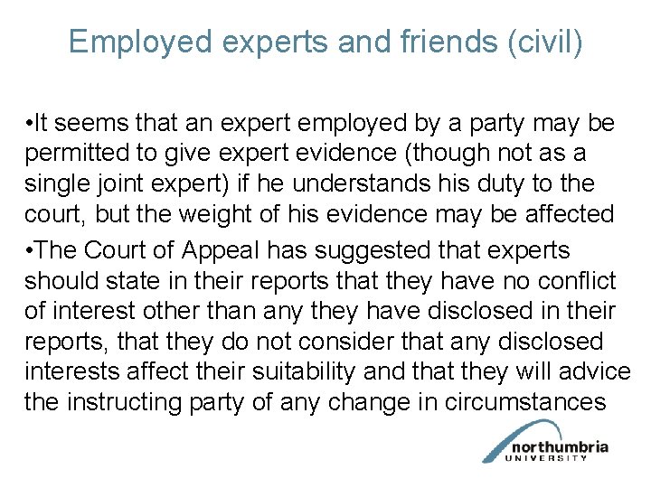 Employed experts and friends (civil) • It seems that an expert employed by a