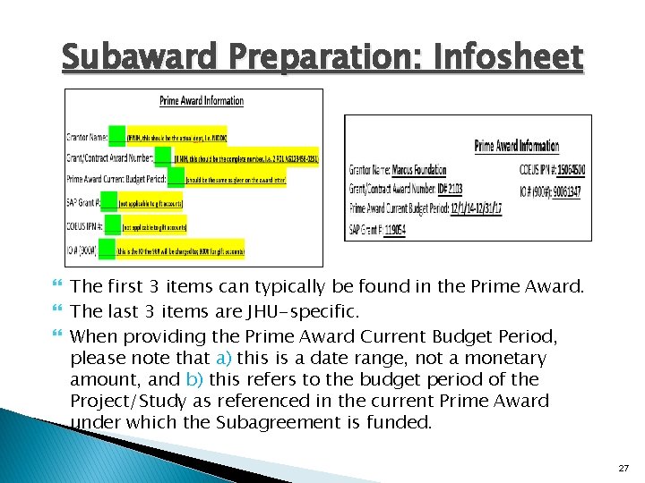 Subaward Preparation: Infosheet The first 3 items can typically be found in the Prime