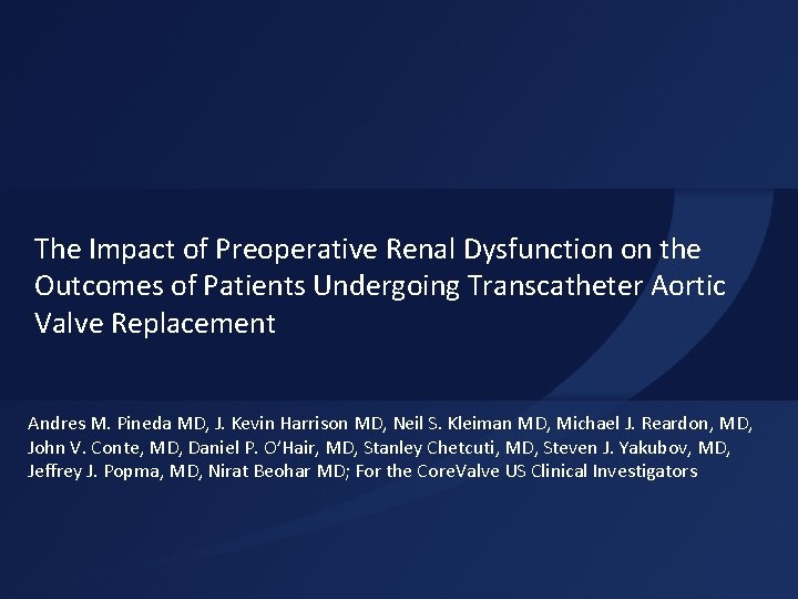 The Impact of Preoperative Renal Dysfunction on the Outcomes of Patients Undergoing Transcatheter Aortic