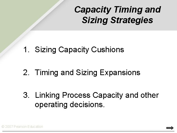 Capacity Timing and Sizing Strategies 1. Sizing Capacity Cushions 2. Timing and Sizing Expansions