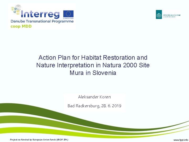 Action Plan for Habitat Restoration and Nature Interpretation in Natura 2000 Site Mura in