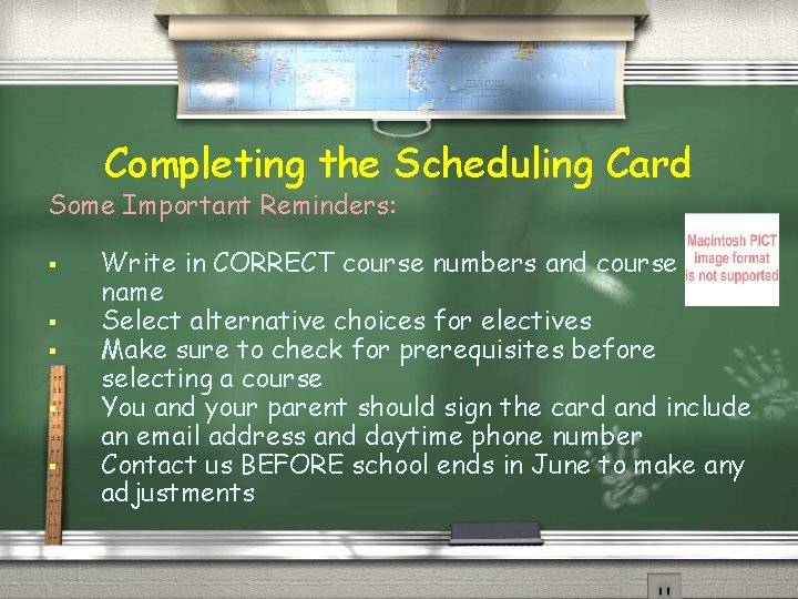 Completing the Scheduling Card Some Important Reminders: § § § Write in CORRECT course