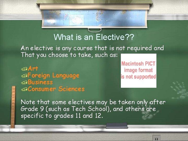 What is an Elective? ? An elective is any course that is not required