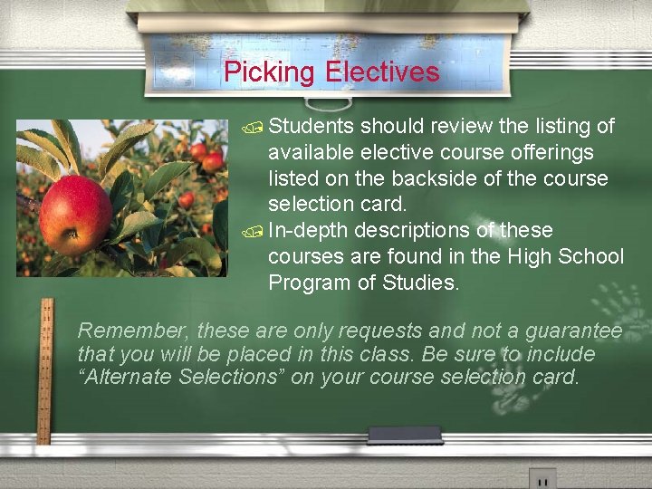 Picking Electives / Students should review the listing of available elective course offerings listed