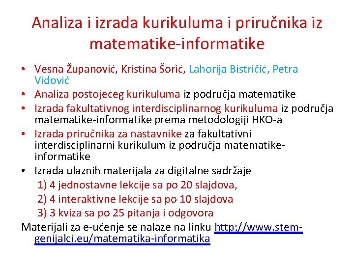 Analiza i izrada kurikuluma i priručnika iz matematike-informatike • Vesna Županović, Kristina Šorić, Lahorija