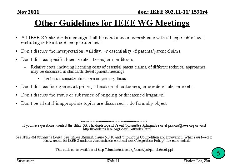 Nov 2011 doc. : IEEE 802. 11 -11/ 1531 r 4 Other Guidelines for