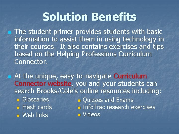 Solution Benefits n n The student primer provides students with basic information to assist