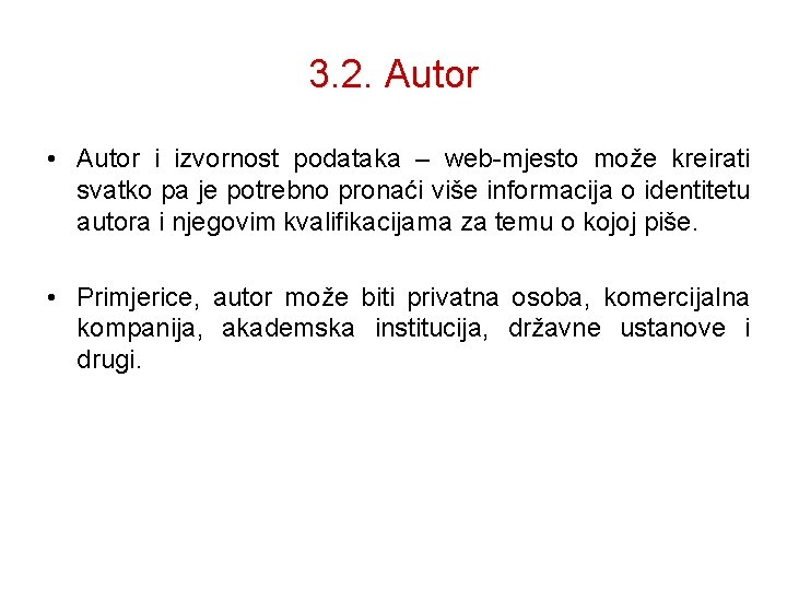 3. 2. Autor Udžbenik informatie za 8. razred • Autor i izvornost podataka –