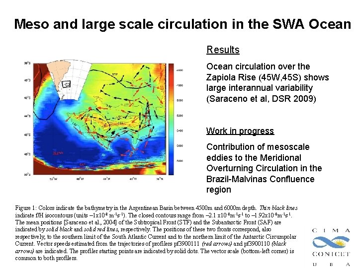Meso and large scale circulation in the SWA Ocean Results Ocean circulation over the Meso and large scale circulation in the SWA Ocean Results Ocean circulation over the