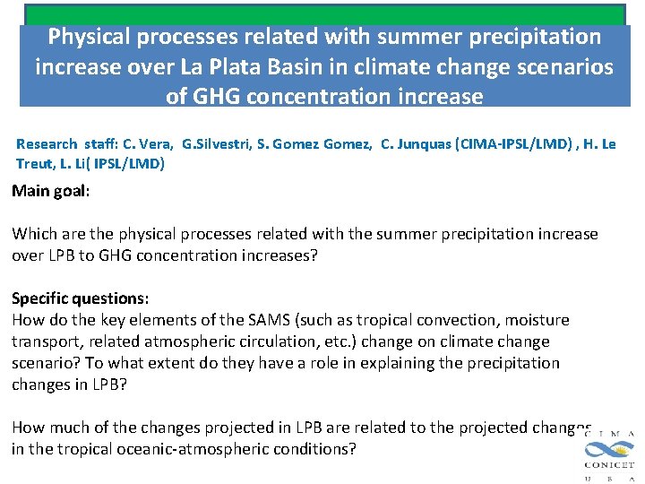 Physical processes related with summer precipitation increase over La Plata Basin in climate change Physical processes related with summer precipitation increase over La Plata Basin in climate change