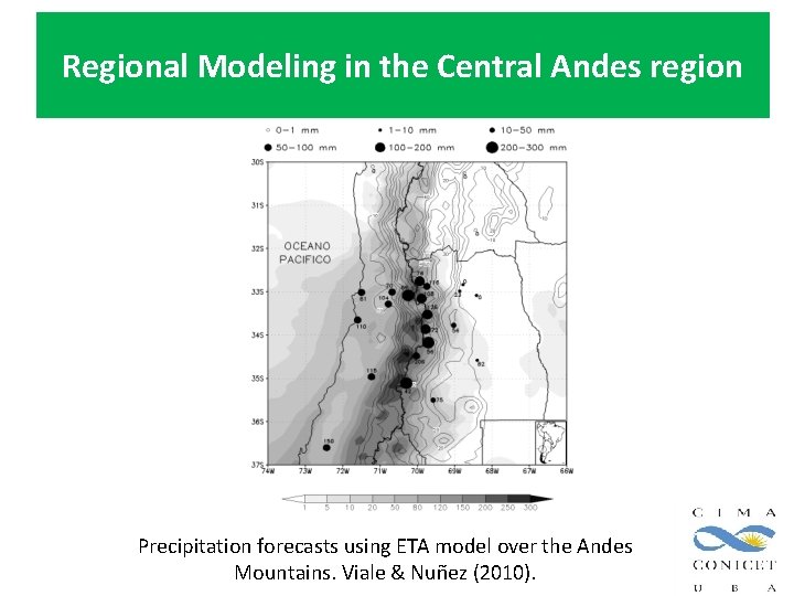 Regional Modeling in the Central Andes region Precipitation forecasts using ETA model over the Regional Modeling in the Central Andes region Precipitation forecasts using ETA model over the