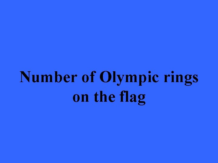 Number of Olympic rings on the flag 