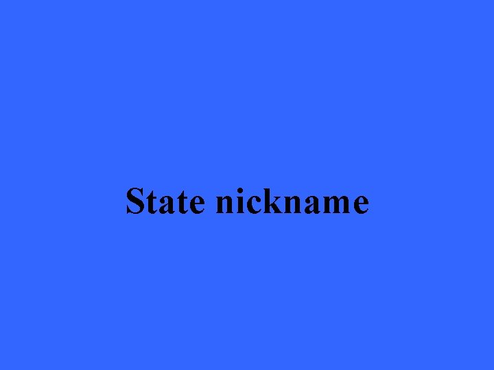 State nickname 