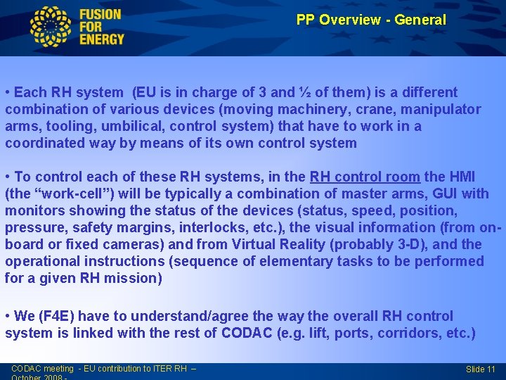 PP Overview - General • Each RH system (EU is in charge of 3