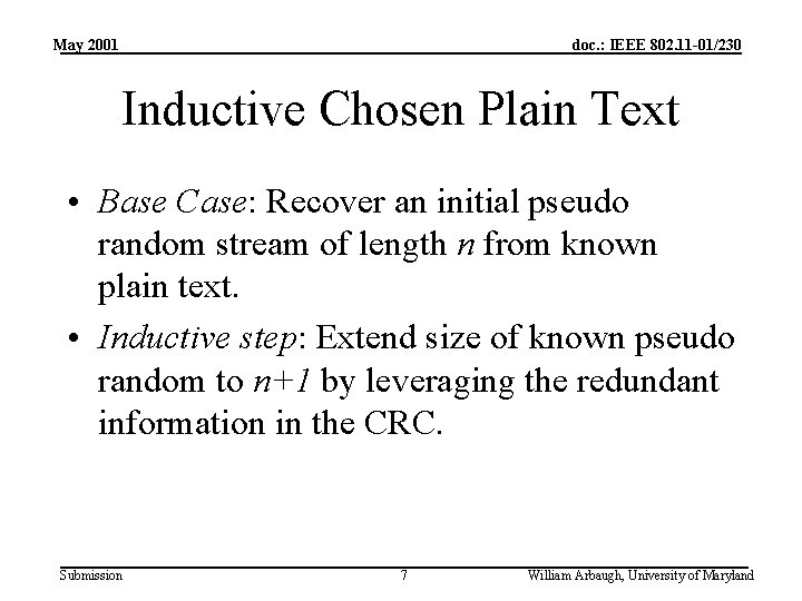 May 2001 doc. : IEEE 802. 11 -01/230 Inductive Chosen Plain Text • Base