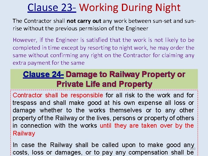 Clause 23 - Working During Night The Contractor shall not carry out any work Clause 23 - Working During Night The Contractor shall not carry out any work