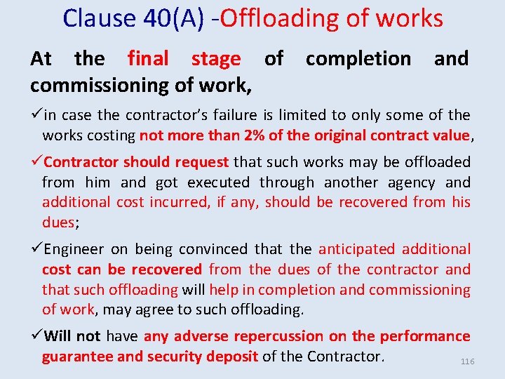 Clause 40(A) -Offloading of works At the final stage of commissioning of work, completion Clause 40(A) -Offloading of works At the final stage of commissioning of work, completion