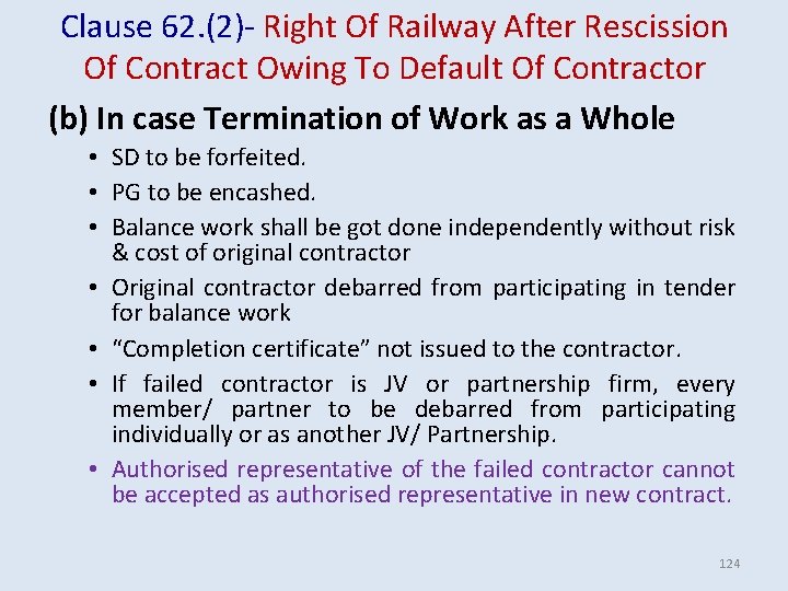 Clause 62. (2)- Right Of Railway After Rescission Of Contract Owing To Default Of Clause 62. (2)- Right Of Railway After Rescission Of Contract Owing To Default Of