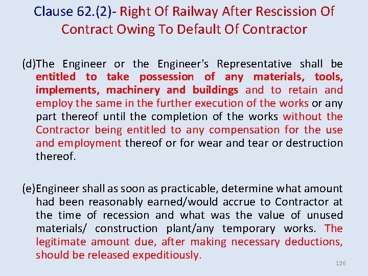 Clause 62. (2)- Right Of Railway After Rescission Of Contract Owing To Default Of Clause 62. (2)- Right Of Railway After Rescission Of Contract Owing To Default Of