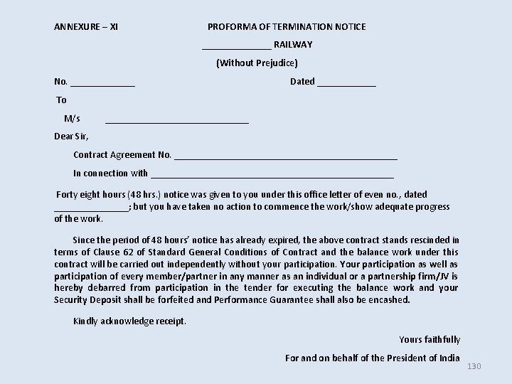 ANNEXURE – XI PROFORMA OF TERMINATION NOTICE _______ RAILWAY (Without Prejudice) No. _______ Dated ANNEXURE – XI PROFORMA OF TERMINATION NOTICE _______ RAILWAY (Without Prejudice) No. _______ Dated