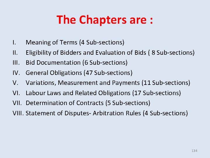 The Chapters are : I. Meaning of Terms (4 Sub-sections) II. Eligibility of Bidders The Chapters are : I. Meaning of Terms (4 Sub-sections) II. Eligibility of Bidders
