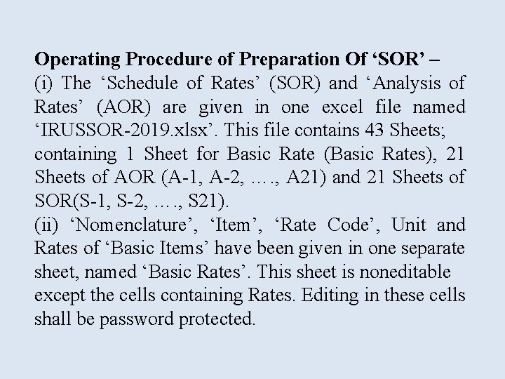 Operating Procedure of Preparation Of ‘SOR’ – (i) The ‘Schedule of Rates’ (SOR) and Operating Procedure of Preparation Of ‘SOR’ – (i) The ‘Schedule of Rates’ (SOR) and