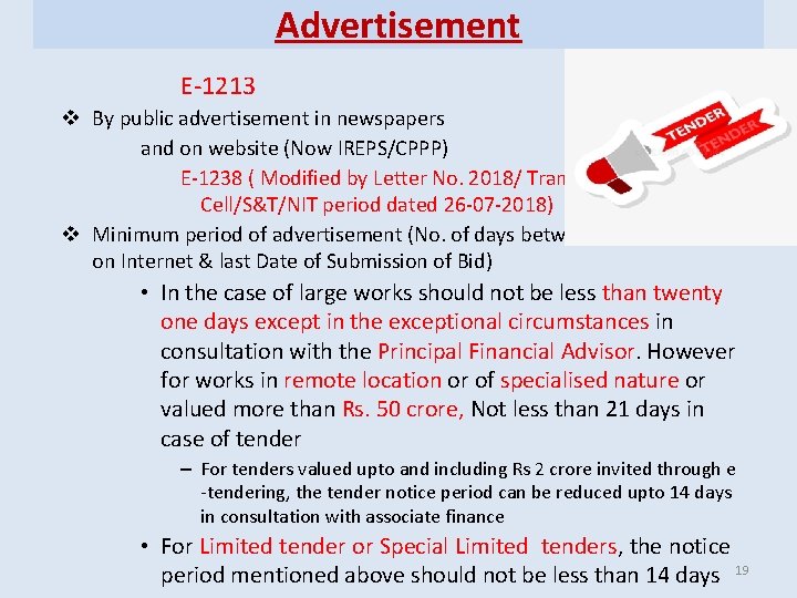 Advertisement E-1213 v By public advertisement in newspapers and on website (Now IREPS/CPPP) E-1238 Advertisement E-1213 v By public advertisement in newspapers and on website (Now IREPS/CPPP) E-1238