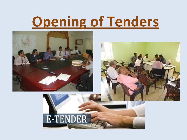 Opening of Tenders Opening of Tenders