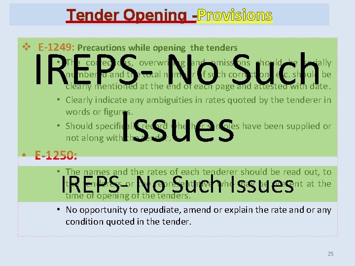 Tender Opening -Provisions v E-1249: Precautions while opening the tenders IREPS- No Such Issues Tender Opening -Provisions v E-1249: Precautions while opening the tenders IREPS- No Such Issues