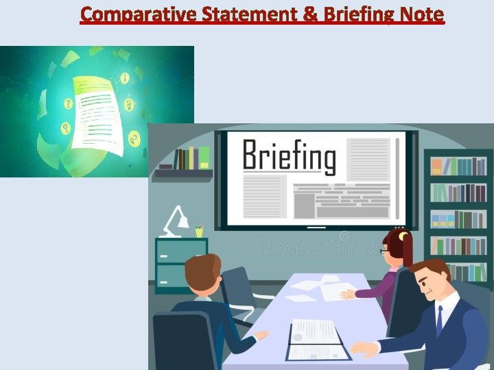 Comparative Statement & Briefing Note 27 Comparative Statement & Briefing Note 27
