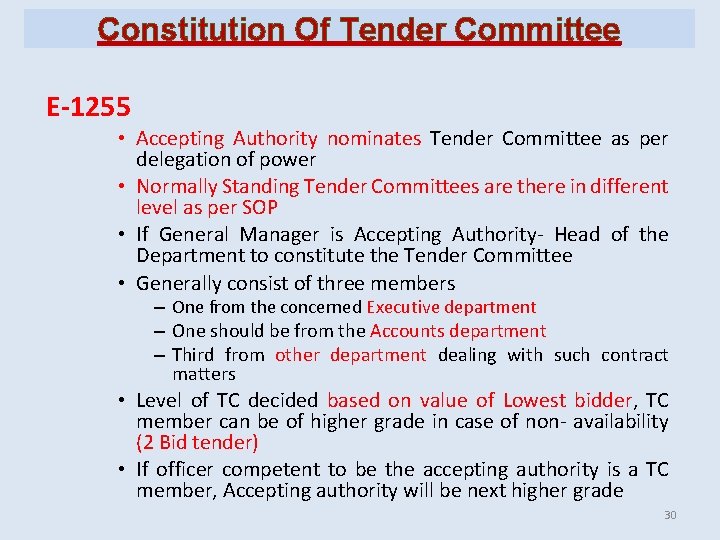 Constitution Of Tender Committee E-1255 • Accepting Authority nominates Tender Committee as per delegation Constitution Of Tender Committee E-1255 • Accepting Authority nominates Tender Committee as per delegation