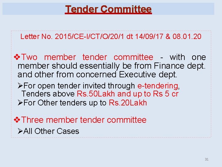 Tender Committee Letter No. 2015/CE-I/CT/O/20/1 dt 14/09/17 & 08. 01. 20 v. Two member Tender Committee Letter No. 2015/CE-I/CT/O/20/1 dt 14/09/17 & 08. 01. 20 v. Two member