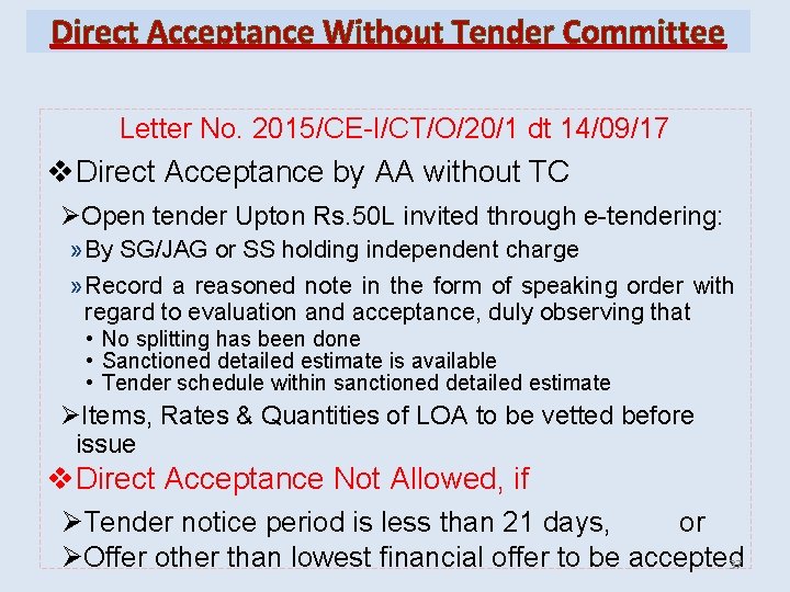 Direct Acceptance Without Tender Committee Letter No. 2015/CE-I/CT/O/20/1 dt 14/09/17 v. Direct Acceptance by Direct Acceptance Without Tender Committee Letter No. 2015/CE-I/CT/O/20/1 dt 14/09/17 v. Direct Acceptance by