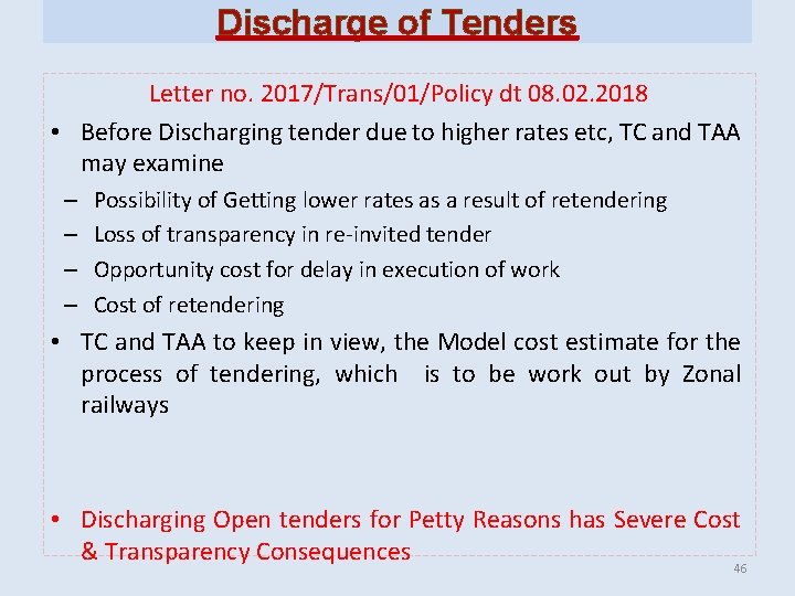 Discharge of Tenders Letter no. 2017/Trans/01/Policy dt 08. 02. 2018 • Before Discharging tender Discharge of Tenders Letter no. 2017/Trans/01/Policy dt 08. 02. 2018 • Before Discharging tender