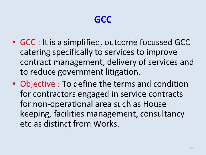 GCC • GCC : It is a simplified, outcome focussed GCC catering specifically to GCC • GCC : It is a simplified, outcome focussed GCC catering specifically to