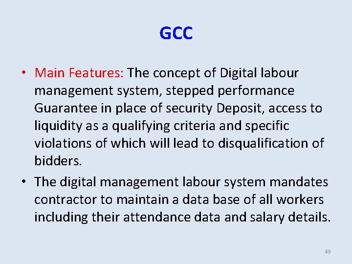GCC • Main Features: The concept of Digital labour management system, stepped performance Guarantee GCC • Main Features: The concept of Digital labour management system, stepped performance Guarantee