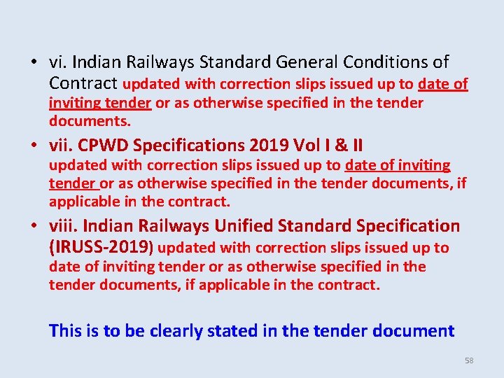 • vi. Indian Railways Standard General Conditions of Contract updated with correction slips • vi. Indian Railways Standard General Conditions of Contract updated with correction slips