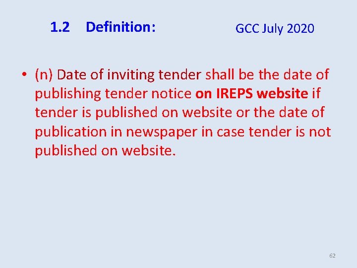 1. 2 Definition: GCC July 2020 • (n) Date of inviting tender shall be 1. 2 Definition: GCC July 2020 • (n) Date of inviting tender shall be