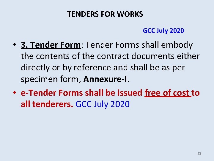 TENDERS FOR WORKS GCC July 2020 • 3. Tender Form: Tender Forms shall embody TENDERS FOR WORKS GCC July 2020 • 3. Tender Form: Tender Forms shall embody