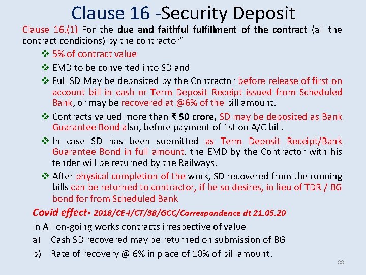 Clause 16 -Security Deposit Clause 16. (1) For the due and faithful fulfillment of Clause 16 -Security Deposit Clause 16. (1) For the due and faithful fulfillment of