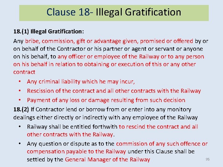 Clause 18 - Illegal Gratification 18. (1) Illegal Gratification: Any bribe, commission, gift or Clause 18 - Illegal Gratification 18. (1) Illegal Gratification: Any bribe, commission, gift or