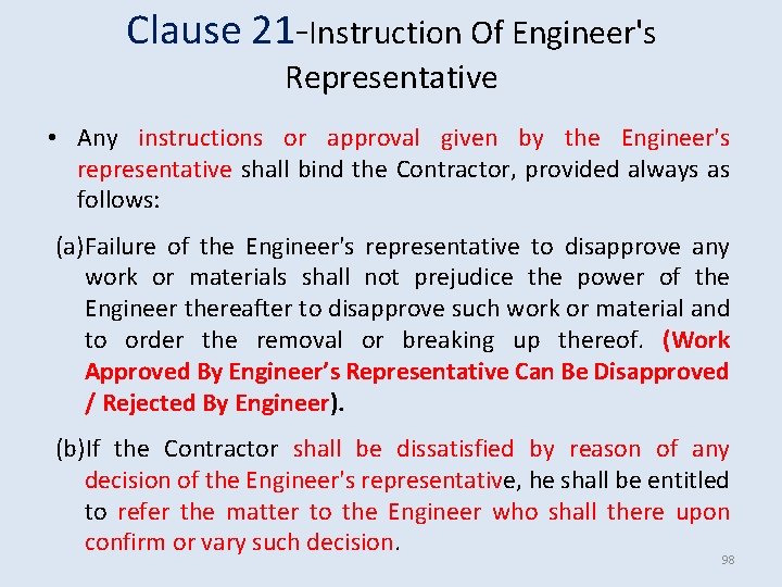 Clause 21 -Instruction Of Engineer's Representative • Any instructions or approval given by the Clause 21 -Instruction Of Engineer's Representative • Any instructions or approval given by the