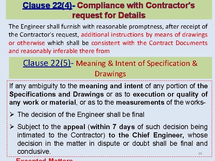 Clause 22(4)- Compliance with Contractor's request for Details The Engineer shall furnish with reasonable Clause 22(4)- Compliance with Contractor's request for Details The Engineer shall furnish with reasonable
