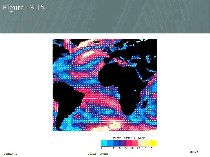 Figura 13. 15. Capítulo 12 Cálculo - Thomas Slide 7 