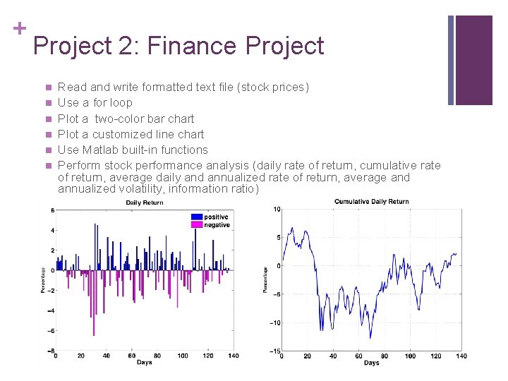 + Project 2: Finance Project n n n Read and write formatted text file