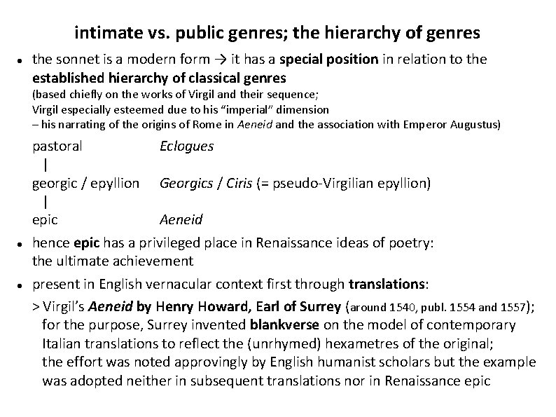 intimate vs. public genres; the hierarchy of genres the sonnet is a modern form